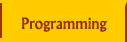 Programming
